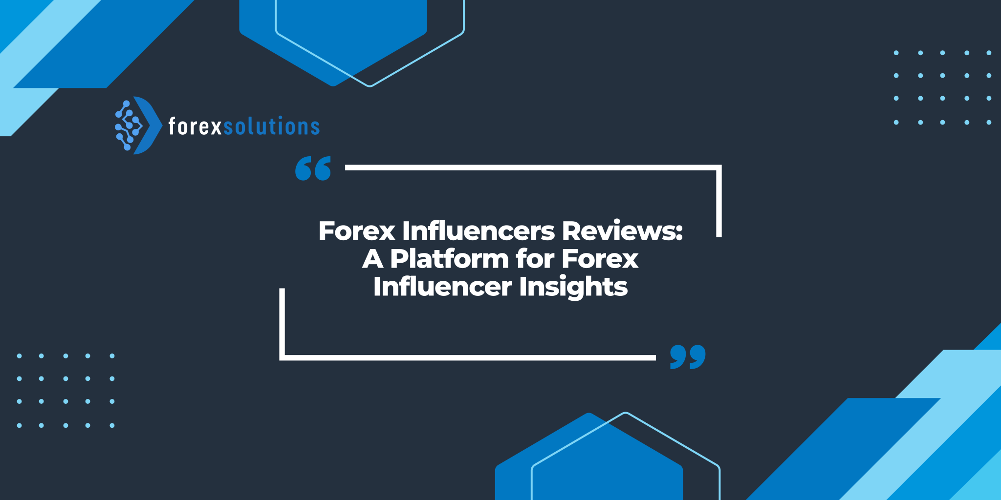 Forex Influencers Reviews: A Platform for Forex Influencer Insights
