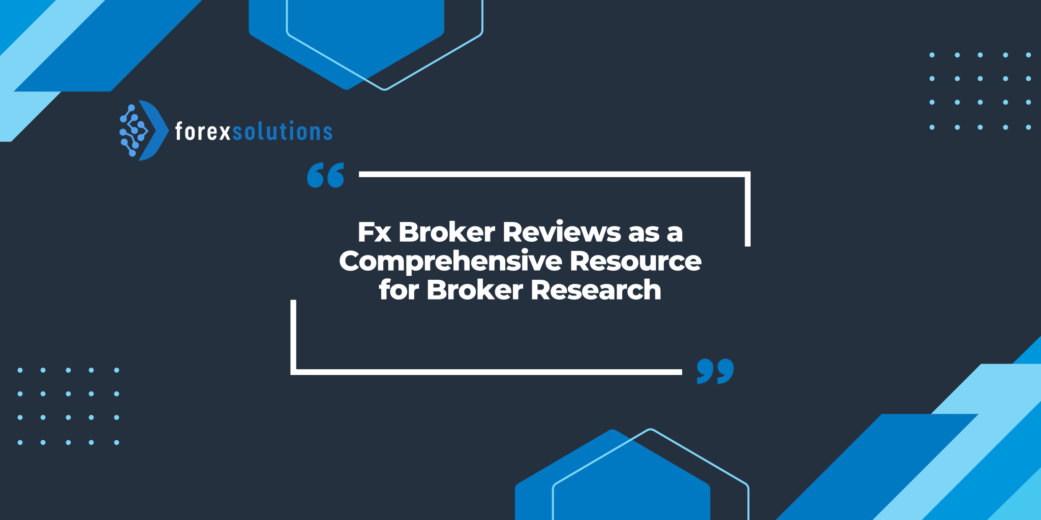 Fx Broker Reviews as a Comprehensive Resource for Broker Research