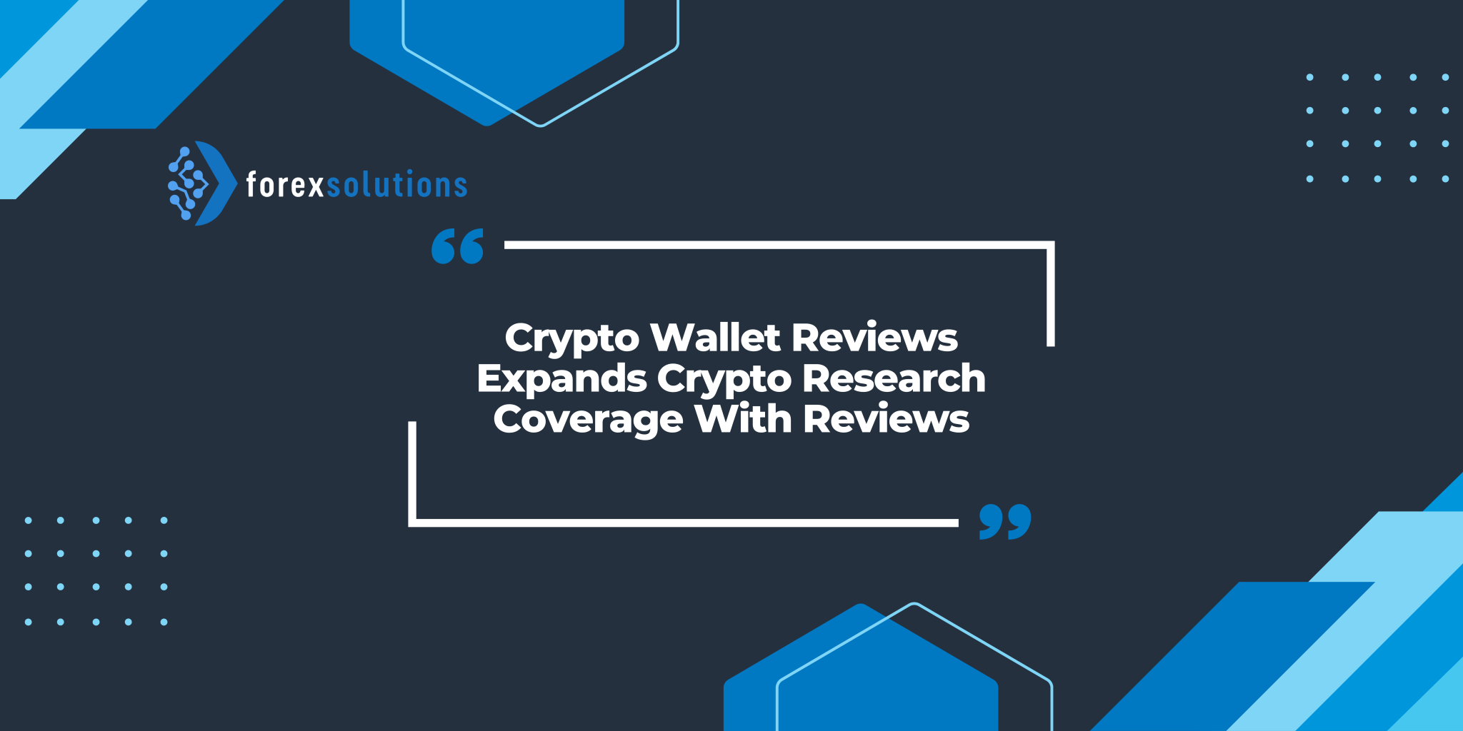 Crypto Wallet Reviews Expands Crypto Research Coverage With Reviews